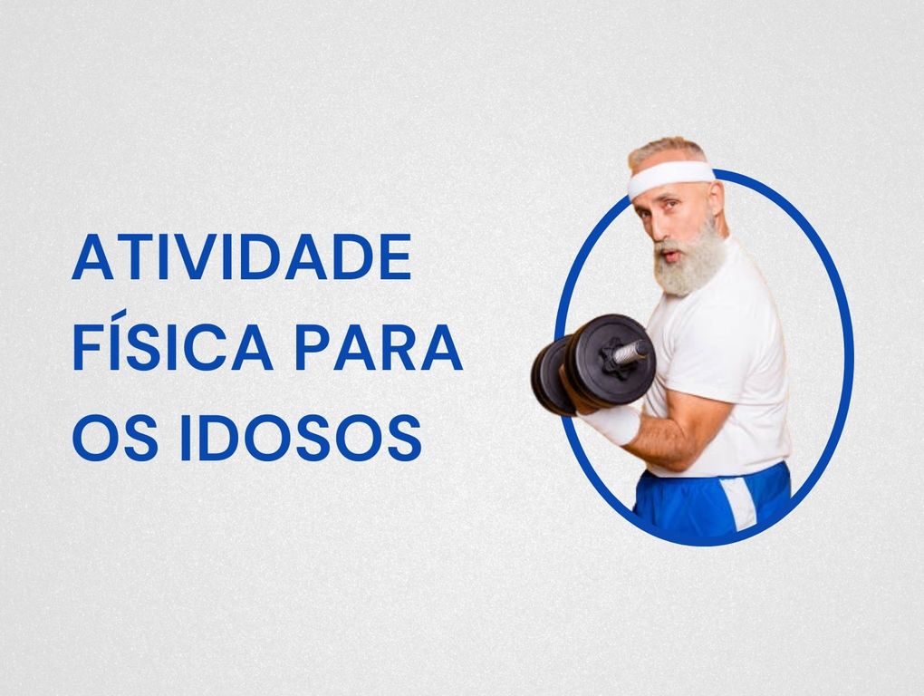 Atividades Físicas e Mentais para os Idosos